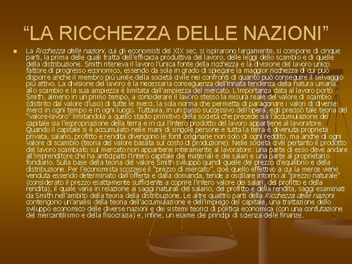 Indagine Sulla Natura E Le Cause Della Ricchezza Delle Nazioni LE TEORIE ECONOMICHE prof Nino Rebaudo IL MERCANTILISMO