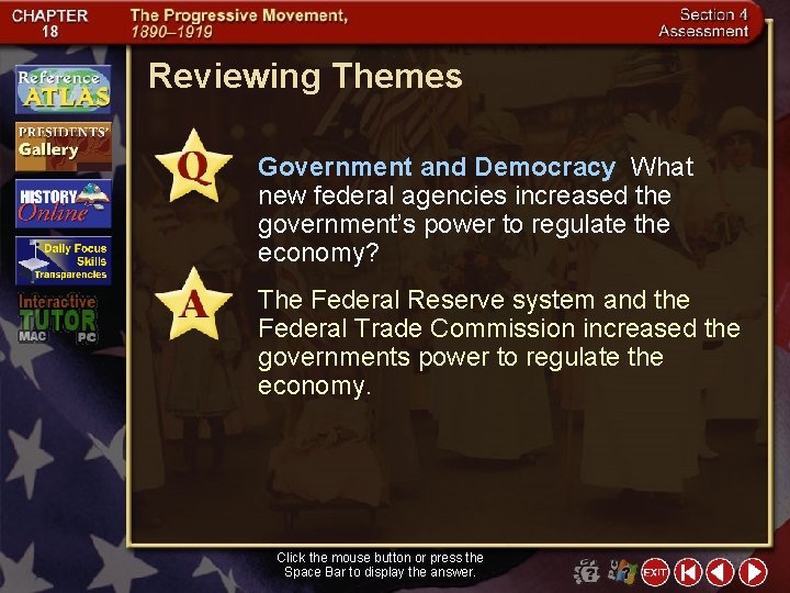 Reviewing Themes Government and Democracy What new federal agencies increased the government’s power to