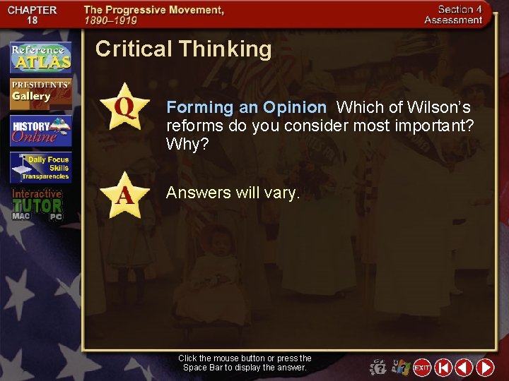 Critical Thinking Forming an Opinion Which of Wilson’s reforms do you consider most important?