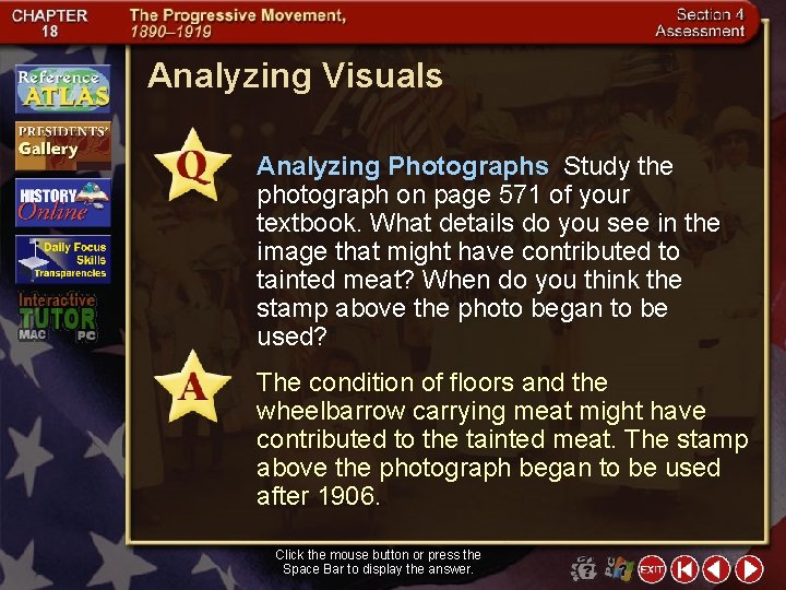 Analyzing Visuals Analyzing Photographs Study the photograph on page 571 of your textbook. What