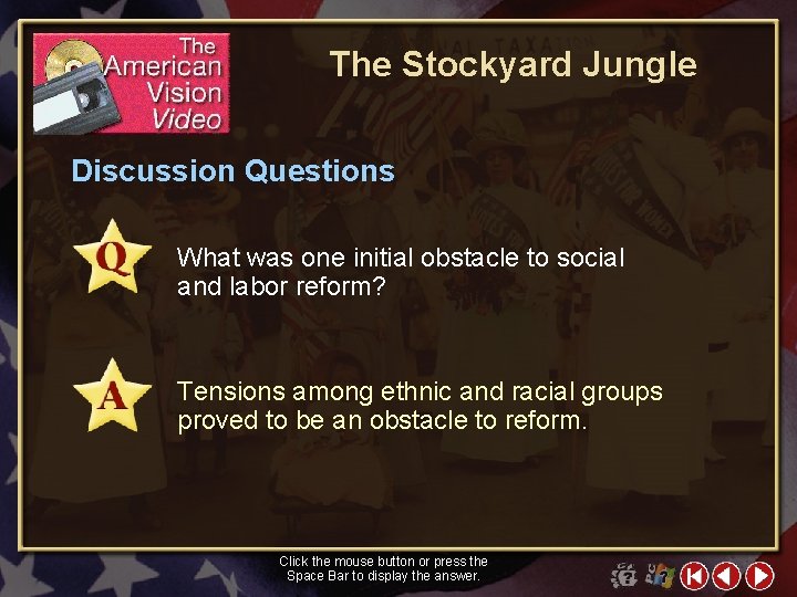 The Stockyard Jungle Discussion Questions What was one initial obstacle to social and labor