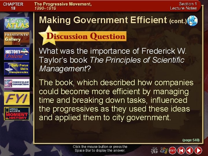 Making Government Efficient (cont. ) What was the importance of Frederick W. Taylor’s book