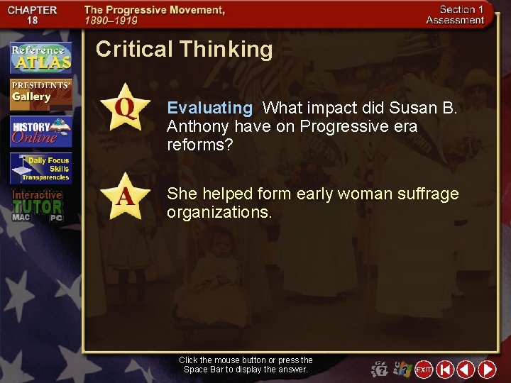 Critical Thinking Evaluating What impact did Susan B. Anthony have on Progressive era reforms?