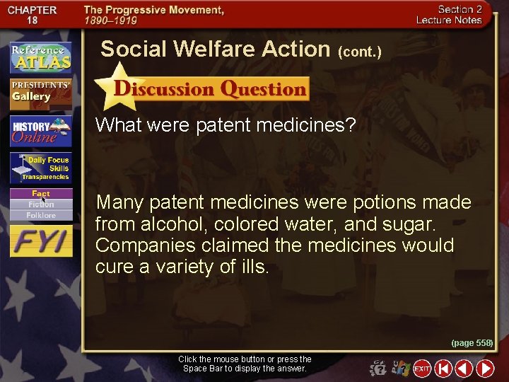 Social Welfare Action (cont. ) What were patent medicines? Many patent medicines were potions