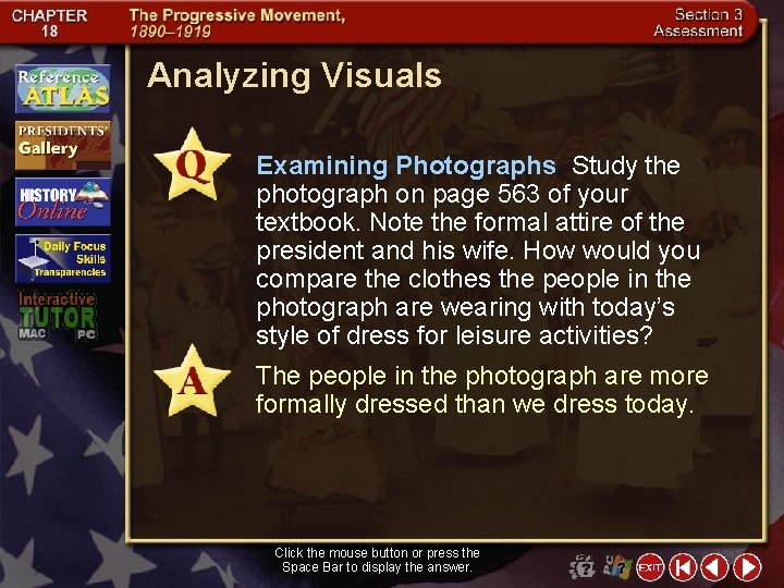 Analyzing Visuals Examining Photographs Study the photograph on page 563 of your textbook. Note