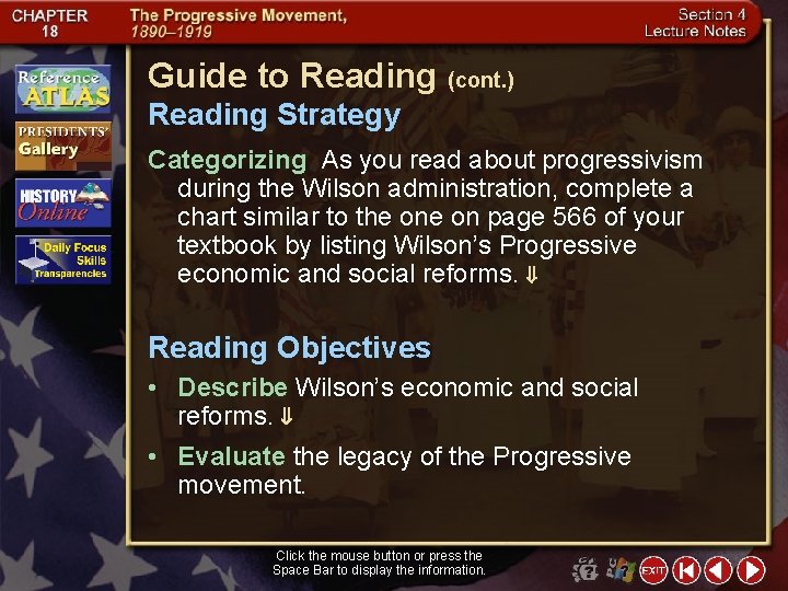 Guide to Reading (cont. ) Reading Strategy Categorizing As you read about progressivism during