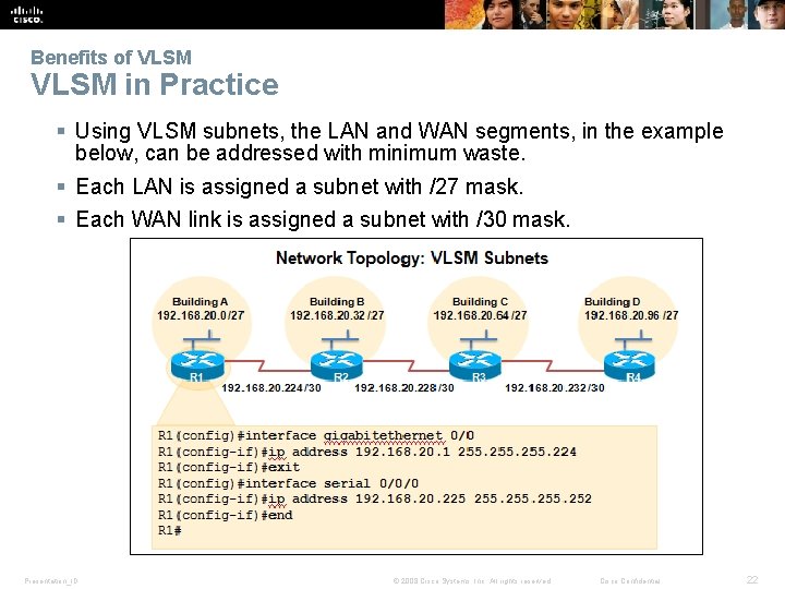 Benefits of VLSM in Practice § Using VLSM subnets, the LAN and WAN segments,