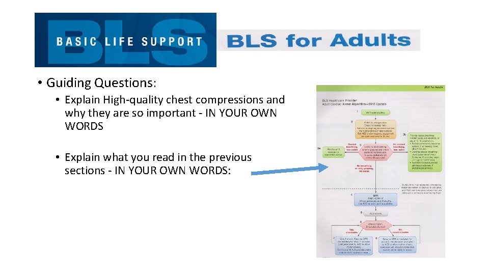  • Guiding Questions: • Explain High-quality chest compressions and why they are so