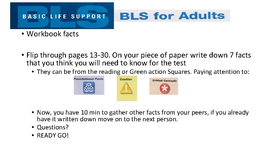  • Workbook facts • Flip through pages 13 -30. On your piece of