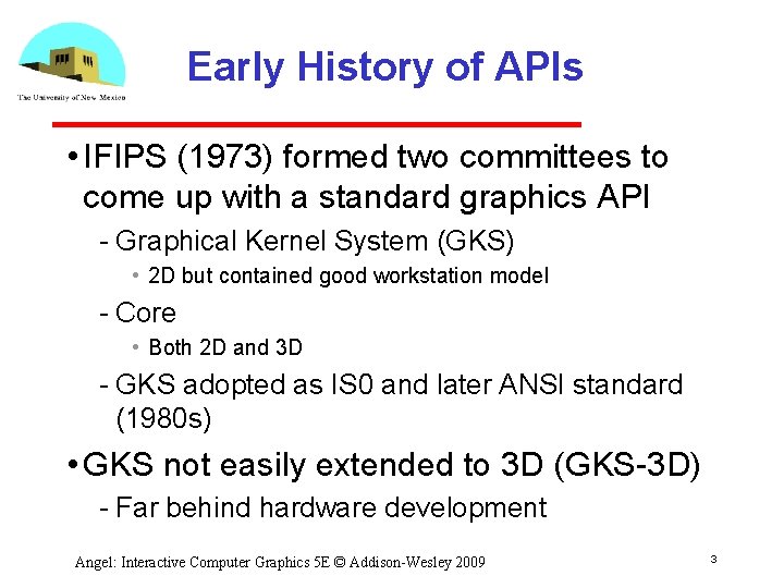 Early History of APIs • IFIPS (1973) formed two committees to come up with