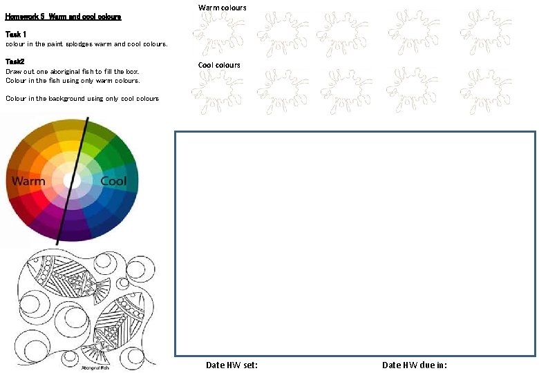 Homework 5 Warm and cool colours Warm colours Task 1 colour in the paint