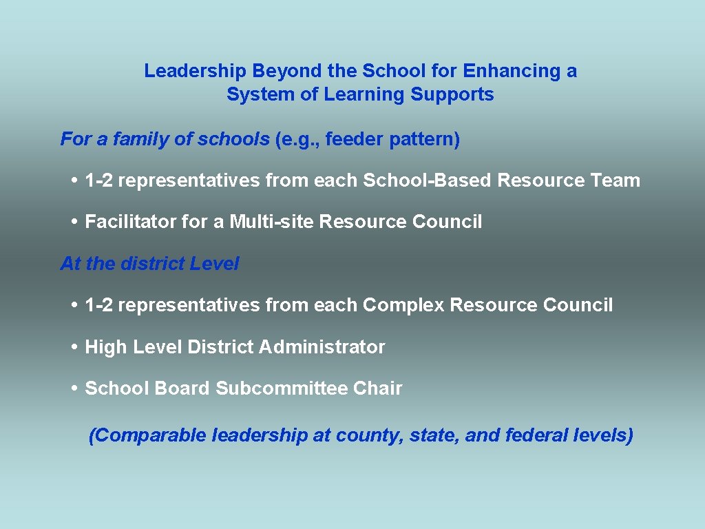 Leadership Beyond the School for Enhancing a System of Learning Supports For a family