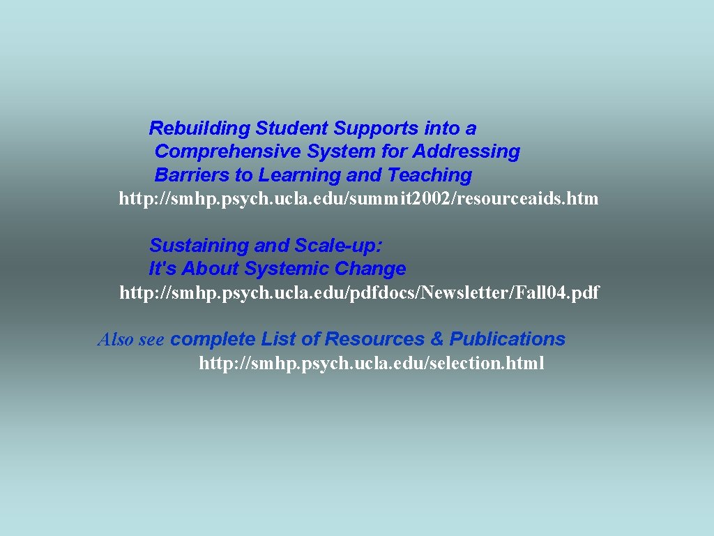 Rebuilding Student Supports into a Comprehensive System for Addressing Barriers to Learning and Teaching