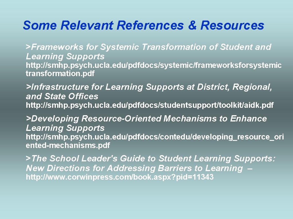 Some Relevant References & Resources >Frameworks for Systemic Transformation of Student and Learning Supports