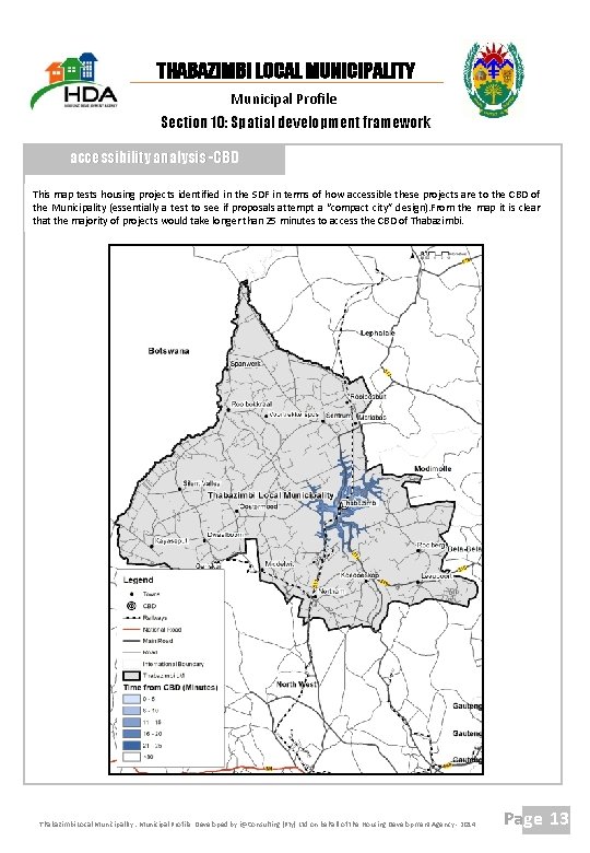 THABAZIMBI LOCAL MUNICIPALITY Municipal Profile Section 10: Spatial development framework accessibility analysis -CBD This