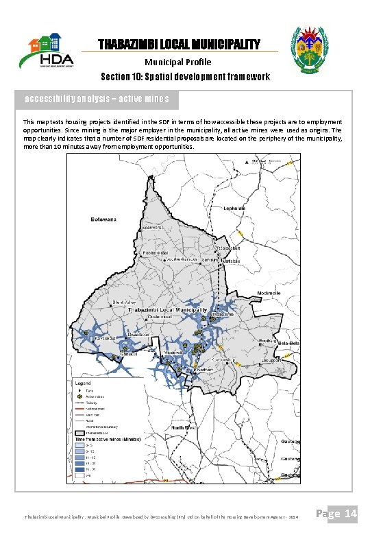 THABAZIMBI LOCAL MUNICIPALITY Municipal Profile Section 10: Spatial development framework accessibility analysis – active