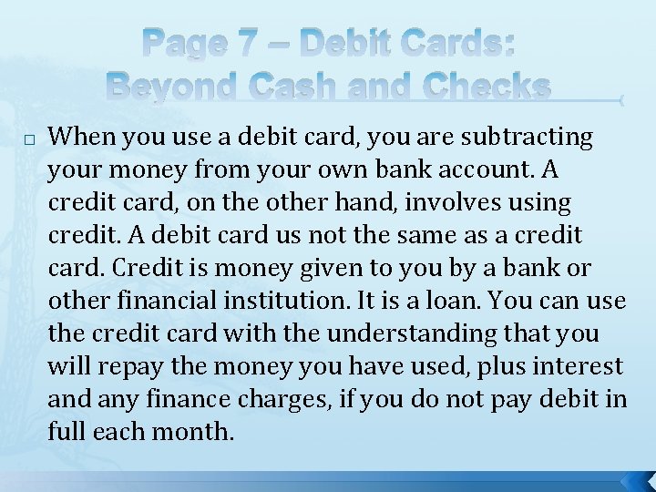 Page 7 – Debit Cards: Beyond Cash and Checks � When you use a Page 7 – Debit Cards: Beyond Cash and Checks � When you use a