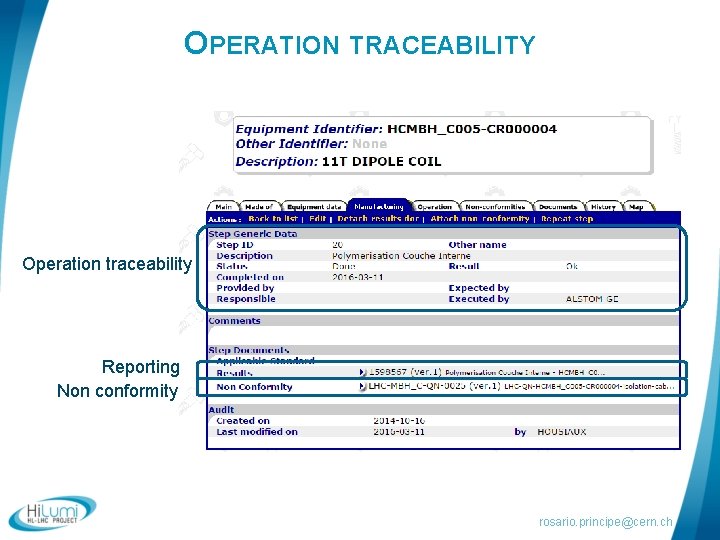OPERATION TRACEABILITY Operation traceability Reporting Non conformity rosario. principe@cern. ch 