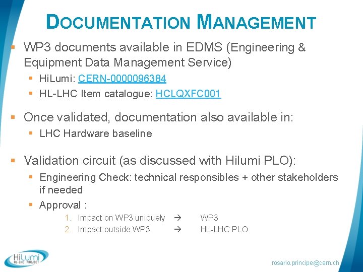 DOCUMENTATION MANAGEMENT § WP 3 documents available in EDMS (Engineering & Equipment Data Management