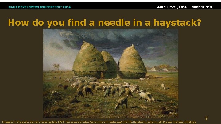How do you find a needle in a haystack? Image is in the public