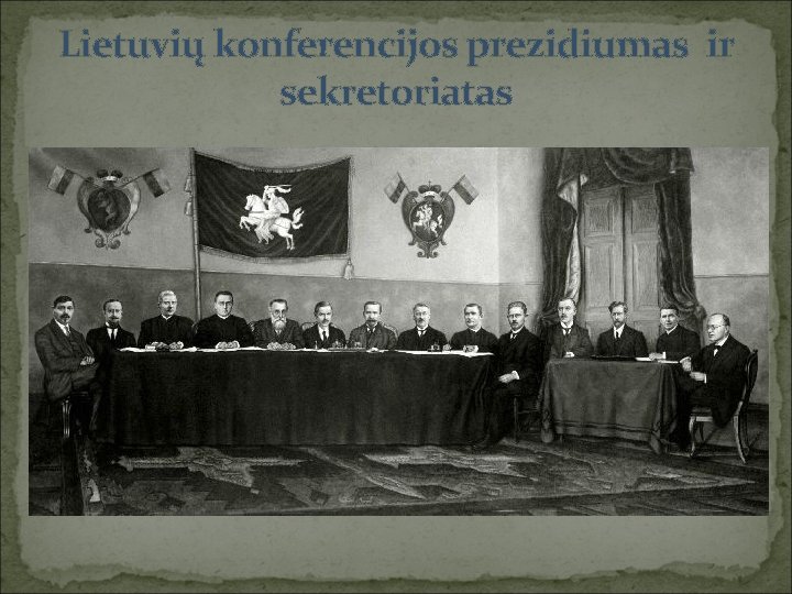 Lietuvių konferencijos prezidiumas ir sekretoriatas 
