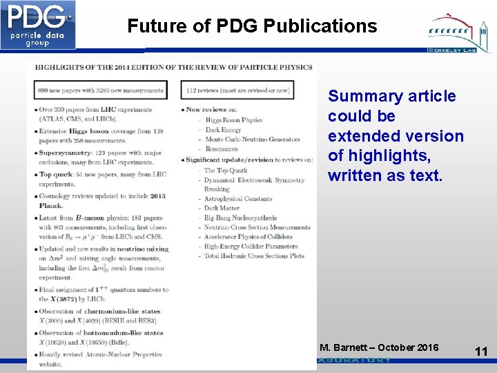 Future of PDG Publications Summary article could be extended version of highlights, written as