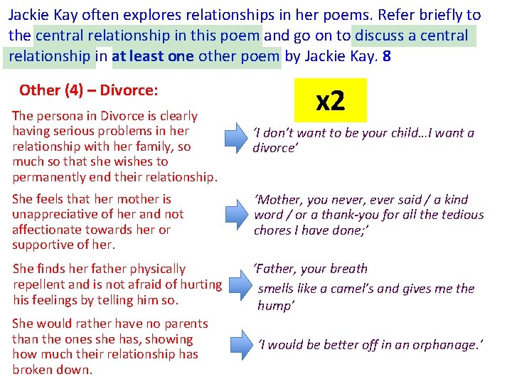 Jackie Kay often explores relationships in her poems. Refer briefly to the central relationship