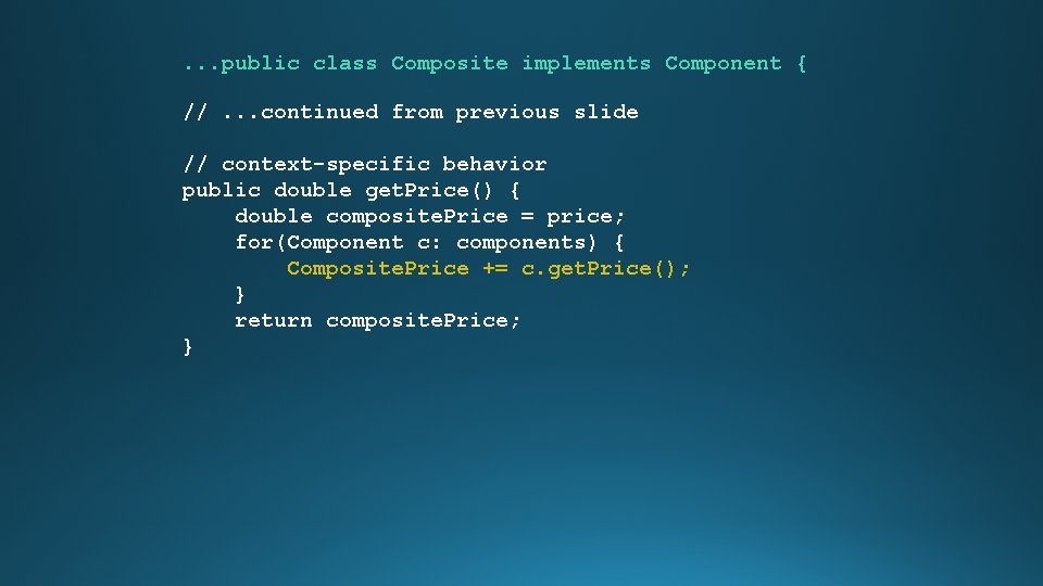 . . . public class Composite implements Component { //. . . continued from . . . public class Composite implements Component { //. . . continued from