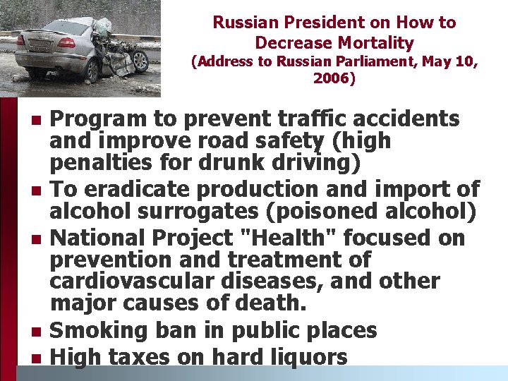 Russian President on How to Decrease Mortality (Address to Russian Parliament, May 10, 2006)