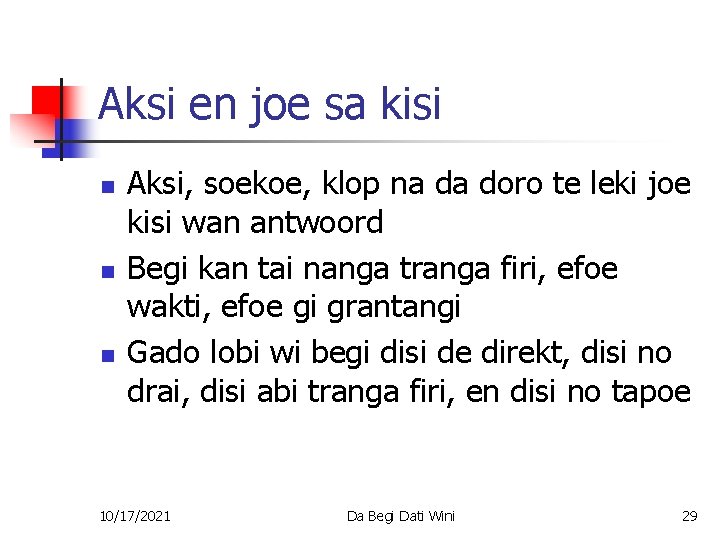 Aksi en joe sa kisi n n n Aksi, soekoe, klop na da doro