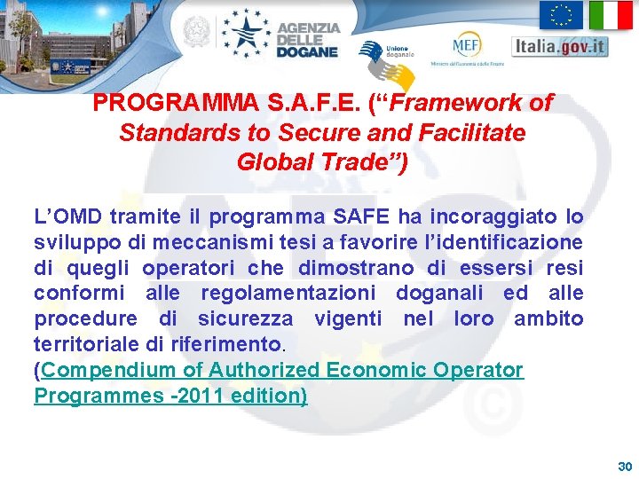 PROGRAMMA S. A. F. E. (“Framework of Standards to Secure and Facilitate Global Trade”)