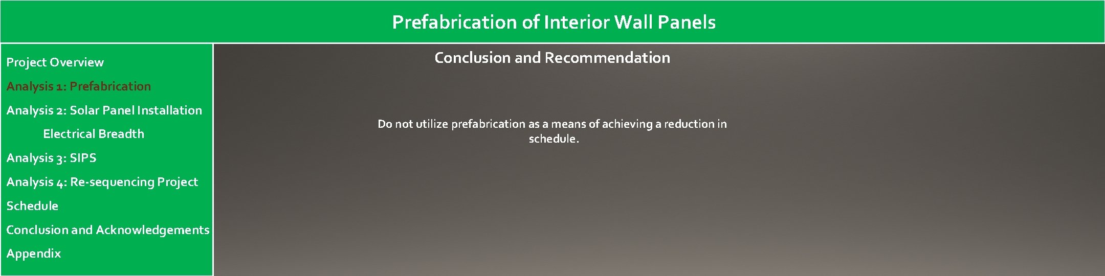 Prefabrication of Interior Wall Panels Project Overview Conclusion and Recommendation Analysis 1: Prefabrication Analysis