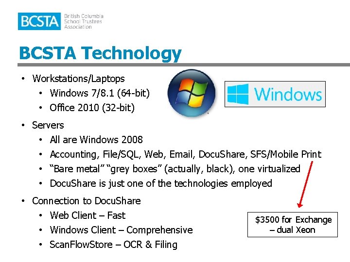 BCSTA Technology • Workstations/Laptops • Windows 7/8. 1 (64 -bit) • Office 2010 (32