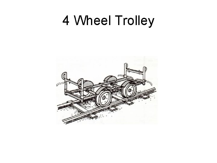 4 Wheel Trolley 