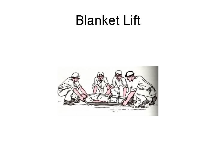 Blanket Lift 