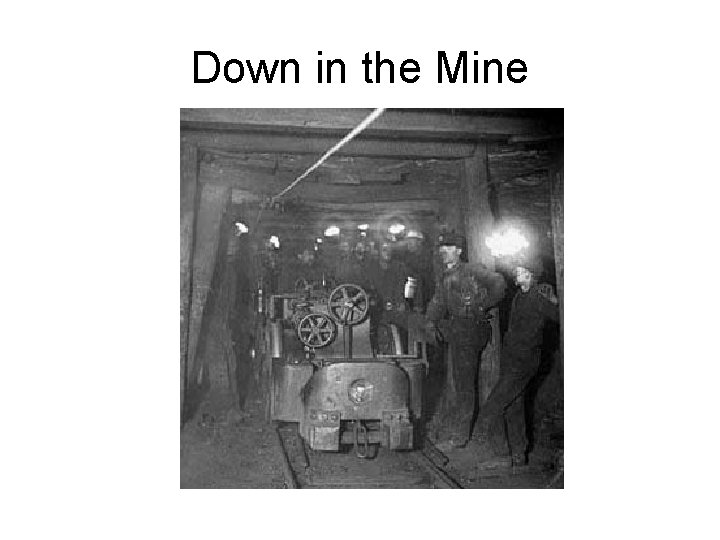 Down in the Mine 