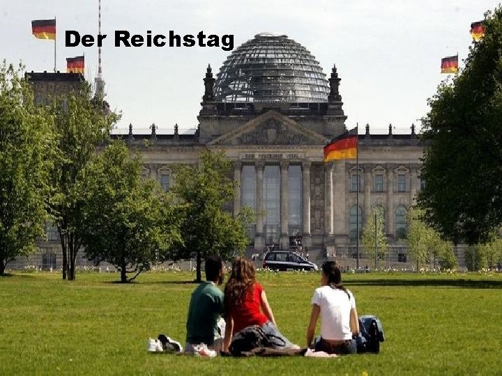 Der Reichstag 