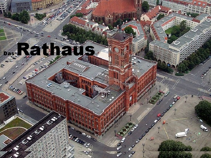 Das Rathaus 