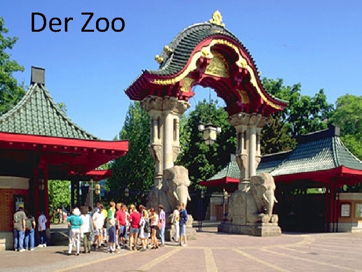 Der Zoo 