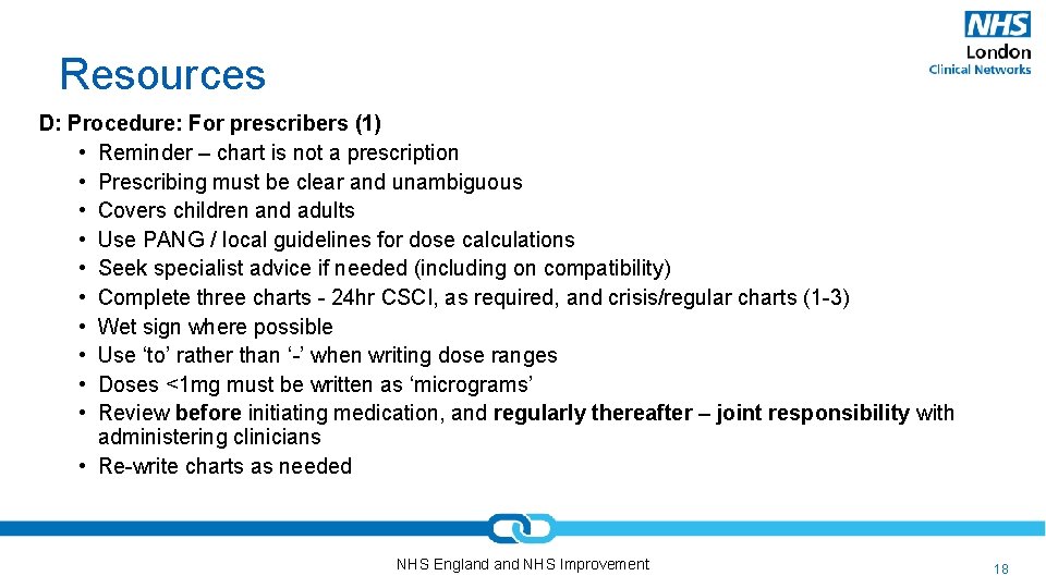 Resources D: Procedure: For prescribers (1) • Reminder – chart is not a prescription
