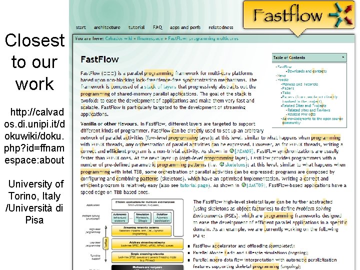 Closest to our work http: //calvad os. di. unipi. it/d okuwiki/doku. php? id=ffnam espace: