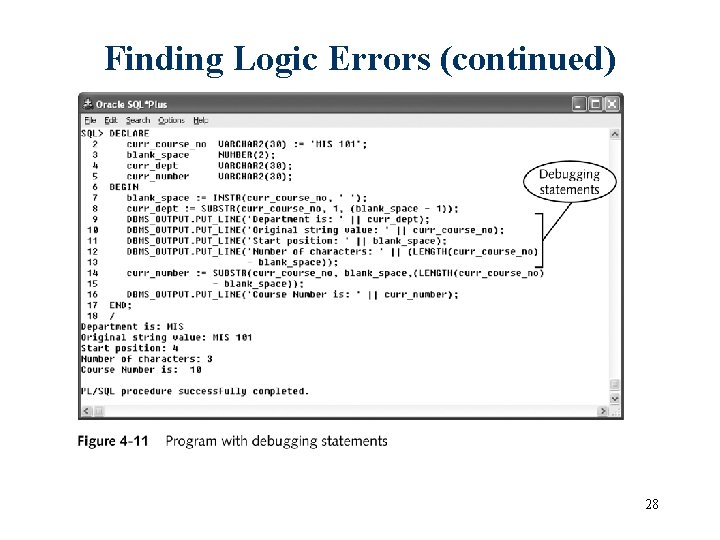 Finding Logic Errors (continued) 28 