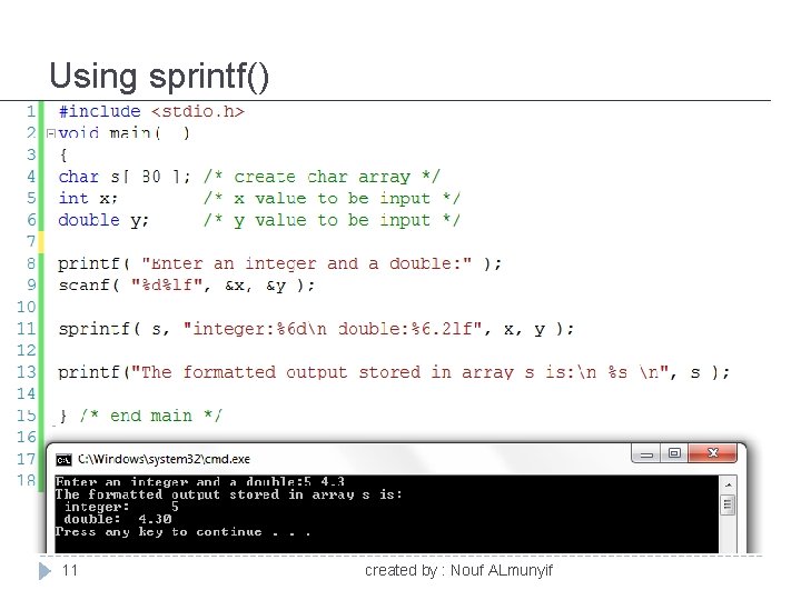 Using sprintf() 11 created by : Nouf ALmunyif 