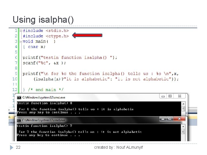 Using isalpha() 22 created by : Nouf ALmunyif 