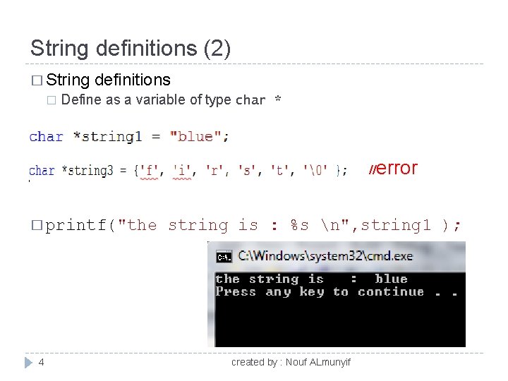 String definitions (2) � String � definitions Define as a variable of type char