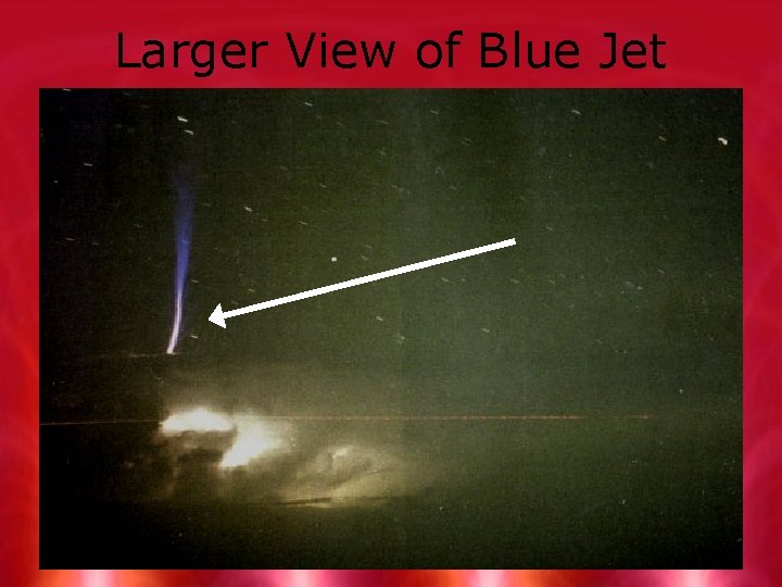 Larger View of Blue Jet 