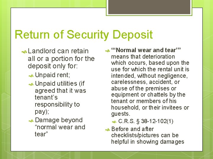 Return of Security Deposit Landlord can retain all or a portion for the deposit