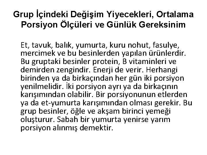 Grup İçindeki Değişim Yiyecekleri, Ortalama Porsiyon Ölçüleri ve Günlük Gereksinim Et, tavuk, balık, yumurta,