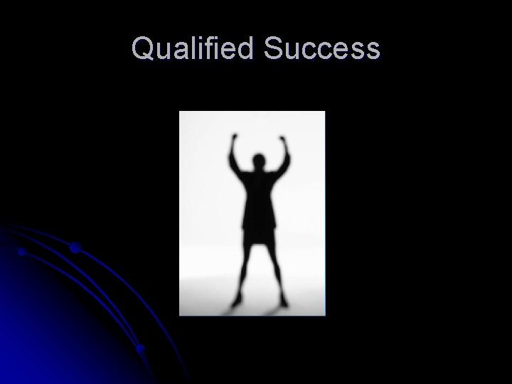 Qualified Success 