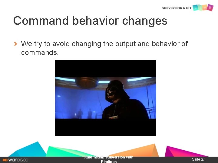 Command behavior changes We try to avoid changing the output and behavior of commands.